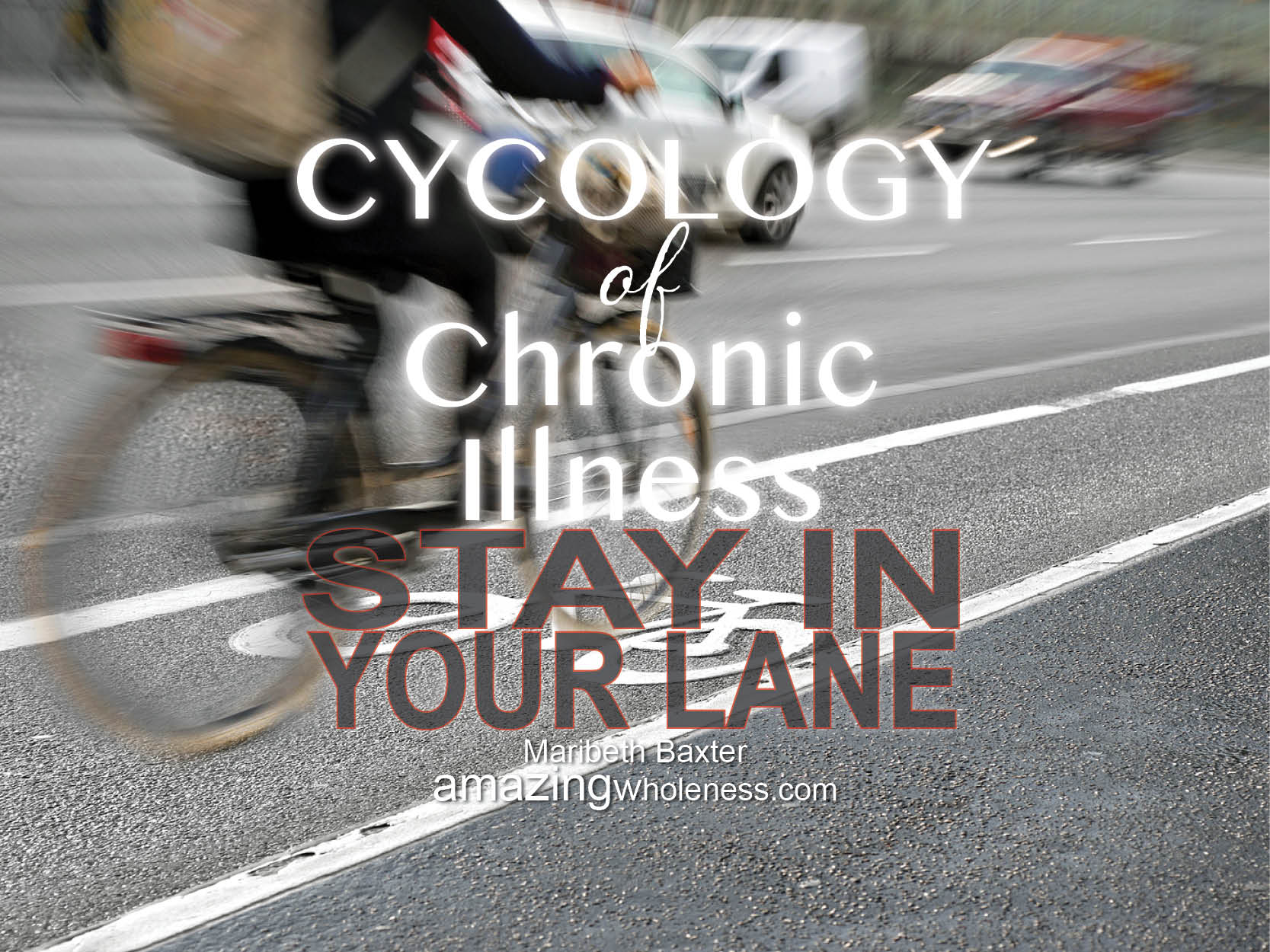 Cycology of chronic illness - Stay in your lane