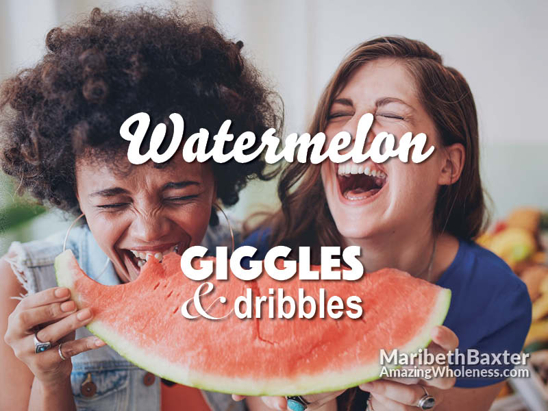 giggles and dribbles, watermelon fun