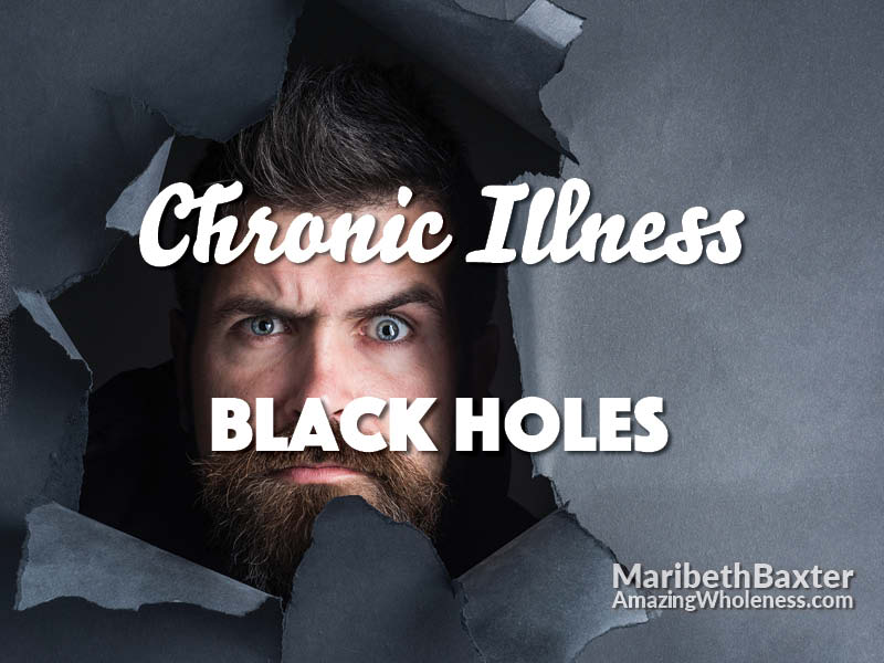 chronic illness black holes