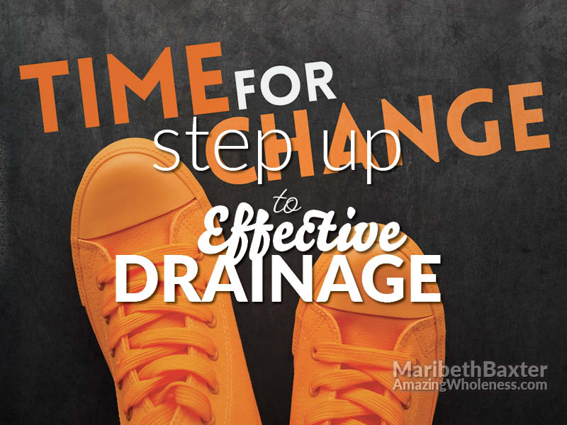 time for change, step up to effective drainage