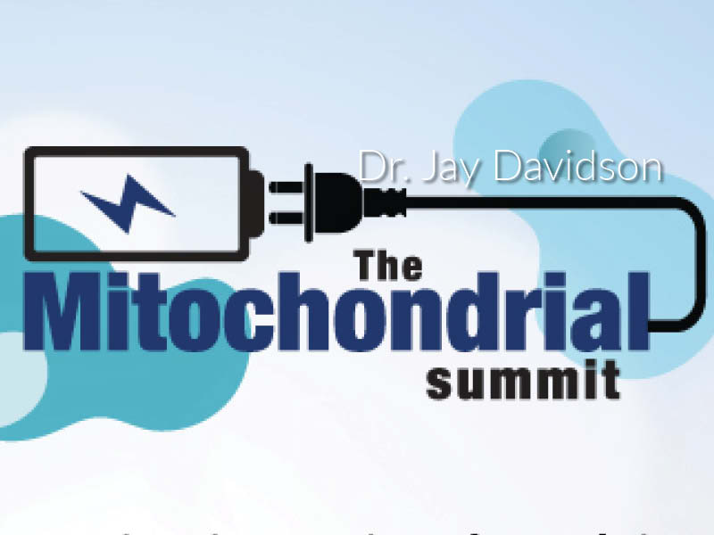 Mitochondria Summit, Dr. Jay Davidson