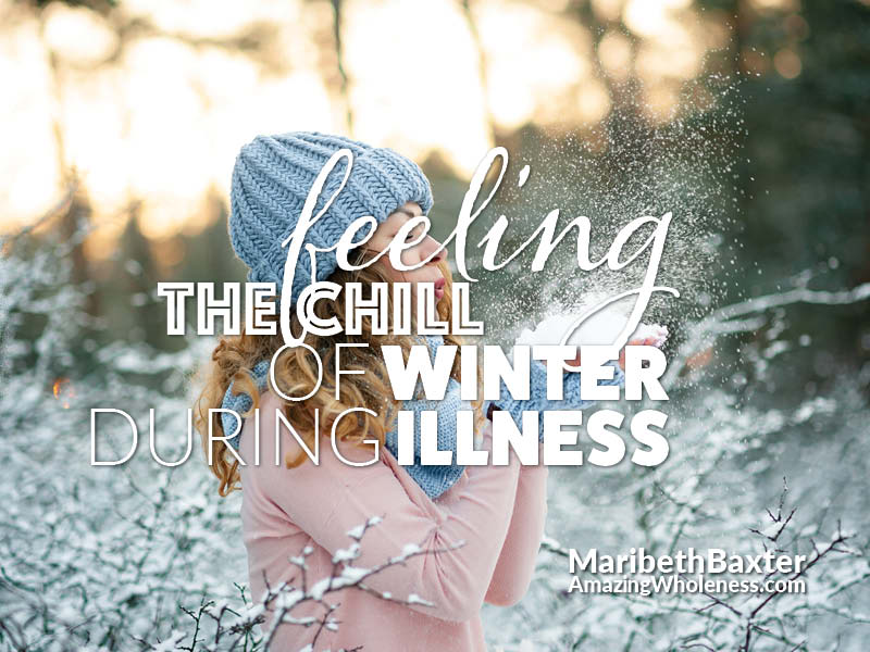 feeling the chill of winter during illness