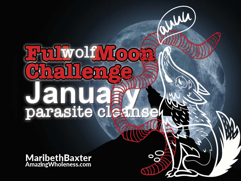 full moon challenge - parasite cleanse